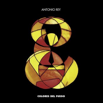 Colores Del Fuego - Antonio Rey