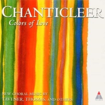 COLORS OF LOVE - Chanticleer