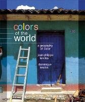 Colors of the World: The Geography of Color - Lenclos Dominique, Lenclos Jean-Philippe