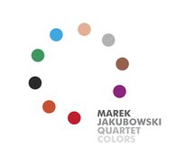 Colors Marek Jakubowski Quartet