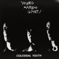 Colossal Youth Young Marble Giants