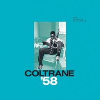 Coltrane '58: The Prestige Recordings John Coltrane