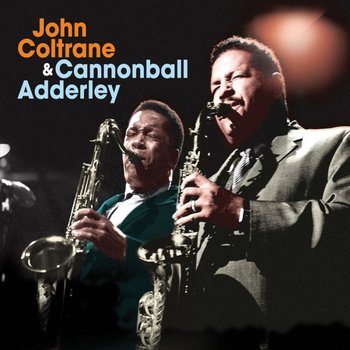 Coltrane John & Cannonball Adderley Plus Mating Call  2 albums On 1 CD Remastered - Coltrane John, Adderley Cannonball, Chambers Paul, Kelly Wynton, Cobb Jimmy, Dameron Tadd