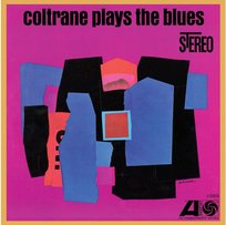 Coltrane Plays the Blues Coltrane John