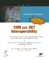 COM and .NET Interoperability - Troelsen Andrew W.