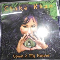 Come 2 My House Chaka Khan