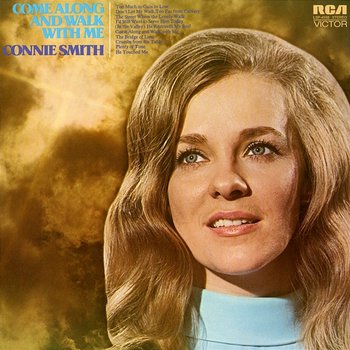 Come Along and Walk with Me - Connie Smith