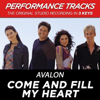 Come And Fill My Heart - Avalon