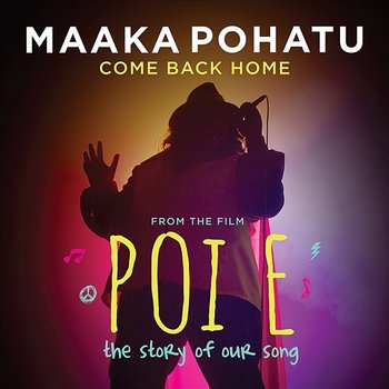 Come Back Home - Maaka Pohatu