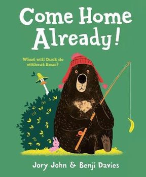 Come Home Already! - John Jory