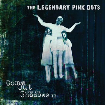 Come Out From The Shadows II, płyta winylowa - The Legendary Pink Dots