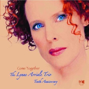 Come Together - Arriale Lynne Trio