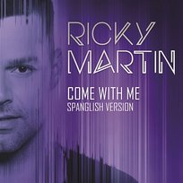 Come with Me Ricky Martin