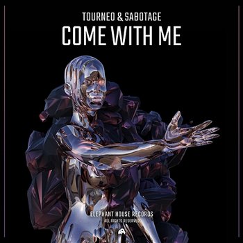 Come with Me - Tourneo & Sabotage (H)