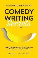 Comedy Writing Secrets - Shatz Mark, Helitzer Mel