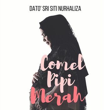 Comel Pipi Merah - Dato' Sri Siti Nurhaliza