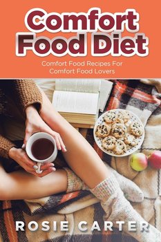 Comfort Food Diet - Carter Rosie