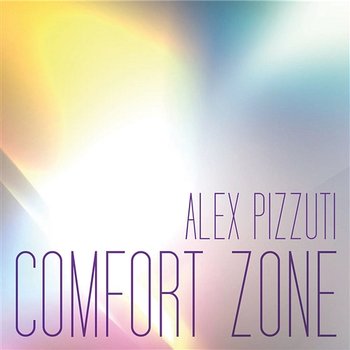 Comfort Zone - Alex Pizzuti
