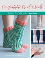 Comfortable Crochet Socks: Perfect-Fit Patterns for Happy Feet Sascha Blase-Van Wagtendonk