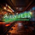 Comfortable Jazz Bgm to Listen to with Your Lover - Aurora Link