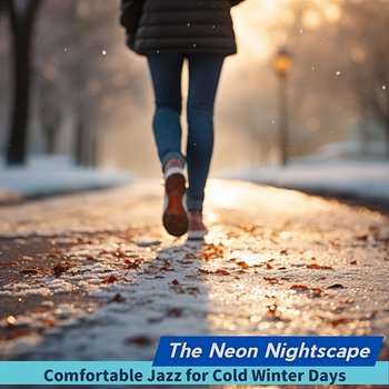 Comfortable Jazz for Cold Winter Days - The Neon Nightscape