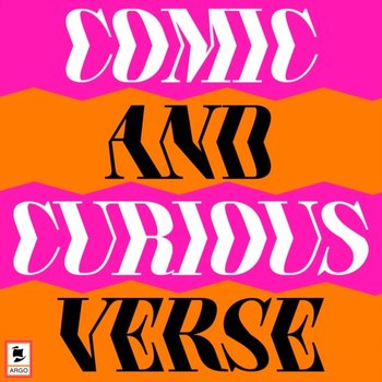 Comic and Curious Verse - audiobook - Raleigh Walter, Lord Byron, Clough A.H., McGonagall William, Edward Lear, Gilbert W.S., Hardy Thomas, Carroll Lewis, Franklin King Benjamin, Swinburne A.C., Stephen J.K., Housman A.E.