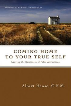 Coming Home to Your True Self - Haase Ofm Albert