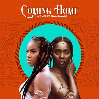 Coming Home - MzVee feat. Tiwa Savage