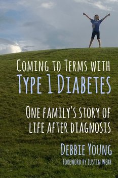 Coming To Terms With Type 1 Diabetes - Young Debbie