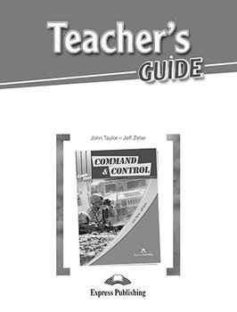 Command & Control. Career Paths. Teacher's Guide - Taylor John, Zeter Jeff