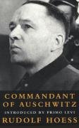 Commandant at Auschwitz: The Autobiographys of Rudolf Hoess - Hoess Rudolf