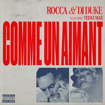 COMME UN AIMANT - Rocca, Tedax Max, DJ Duke