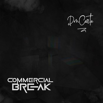 Commercial Break - Doncarta