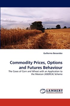 Commodity Prices, Options and Futures Behaviour - Benavides Guillermo