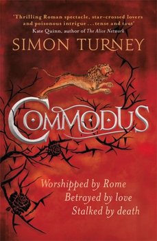Commodus: The Damned Emperors Book 2 - Simon Turney