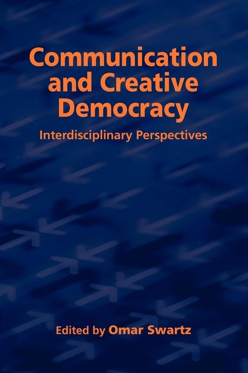 Communication and Creative Democracy Arima Publishing Książka w Empik