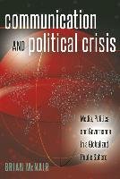 Communication and Political Crisis - Mcnair Brian