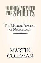 Communing with the Spirits Coleman Martin