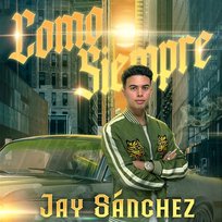 Como Siempre Jay Sánchez