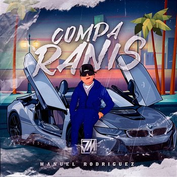 Compa Ranis - Manuel Rodriguez