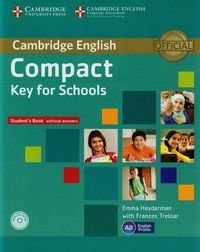 Compact Key for Schools. Student's Book without answers. Poziom A2 + CD - Heyderman Emma, Frances Treloar