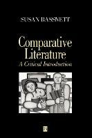 Comparative Literature - Bassnett Susan