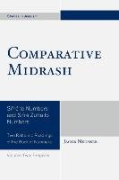Comparative Midrash, Volume Two - Neusner Jacob