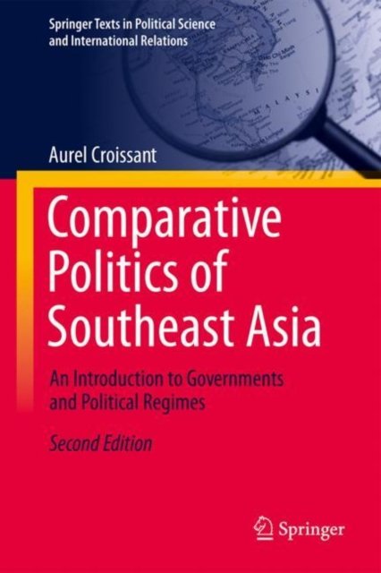 Comparative Politics Of Southeast Asia: An Introduction To Governments ...