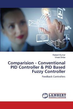 Comparision - Conventional PID Controller & PID Based Fuzzy Controller - Kumar Rakesh