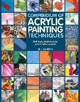 Compendium of Acrylic Painting Techniques Barron Gill