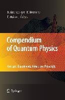 Compendium of Quantum Physics
