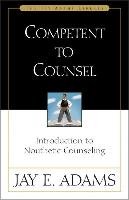 Competent to Counsel - Adams Jay E.