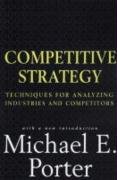 Competitive Strategy - Porter Michael E.