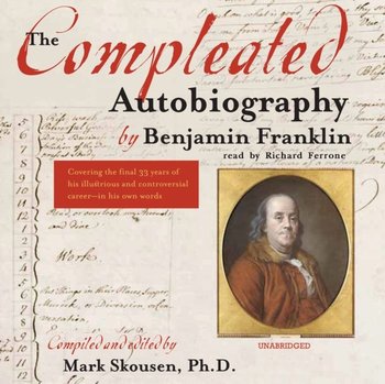 Compleated Autobiography - audiobook - Skousen Mark, Franklin Benjamin